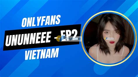 viet onlyfans leak|ChymMe